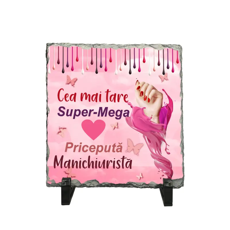 Cea mai tare manichiurista, piatra ardezie personalizata, cu mesaj model, pa071